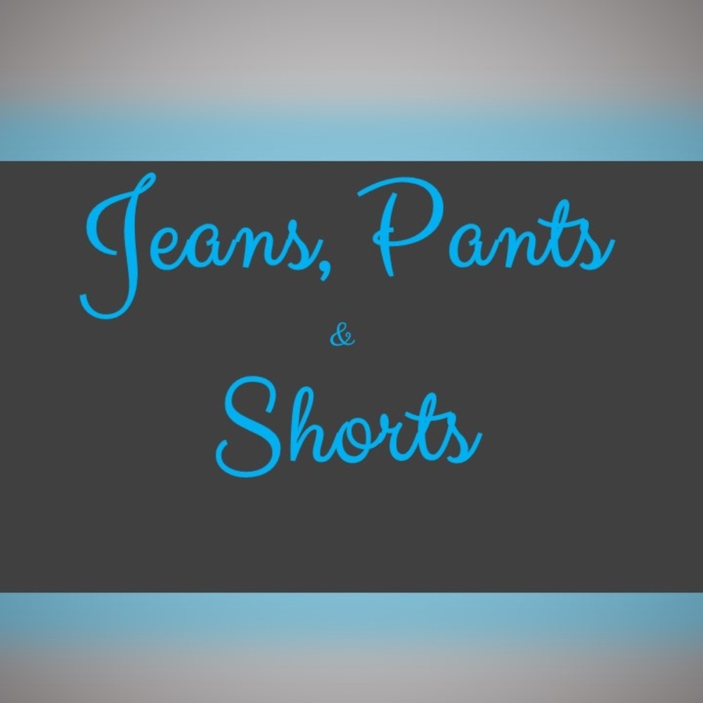 Pants/Shorts/Jeans